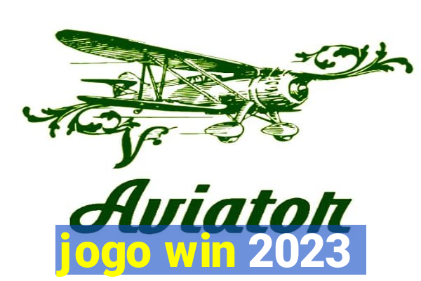 jogo win 2023